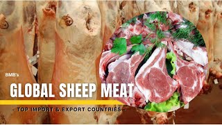 SHEEP MEAT TOP IMPORT & EXPORT COUNTRIES WORLDWIDE - MUTTON LAMB MEAT