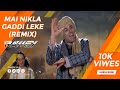 Main Nikla Gaddi Leke REMIX DJ RAWKEY