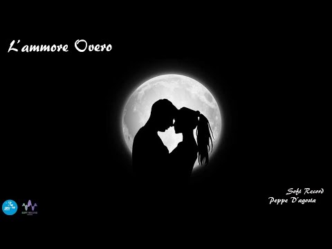 Peppe D'Agosta - L'ammore overo - Official Seamusica