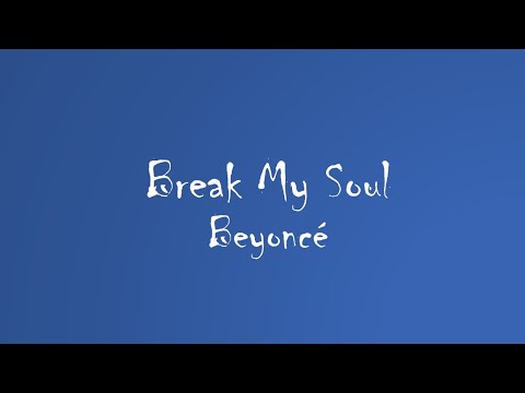 Beyonce - Break My Soul (Clean) (Audio)