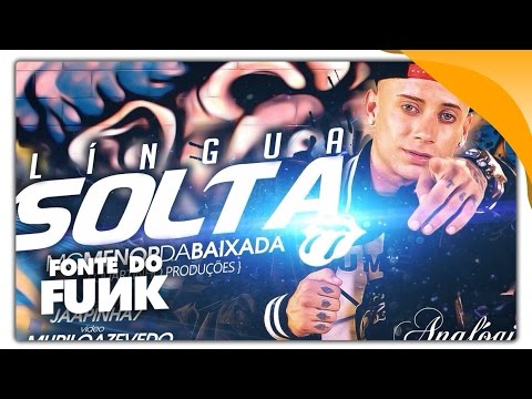 MC Menor da Baixada - Lingua Solta (Quartinho Produções) Lançamento Oficial 2015