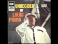 LOUIS PRIMA -  I'Ve Got The World On A String