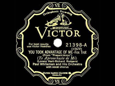 1928 HITS ARCHIVE: You Took Advantage Of Me - Paul Whiteman (Bing Crosby & trio, vocal)