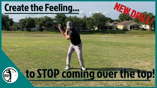 Create the Feeling...to Stop Coming Over the Top!