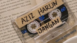 Download lagu Aziz Harun - Jangan mp3