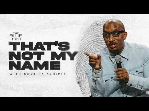 That's Not My Name // Identity Theft // The Blueprint with Dr. Dharius Daniels
