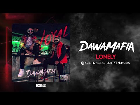 DawaMafia - Lonely [Audio officiel]