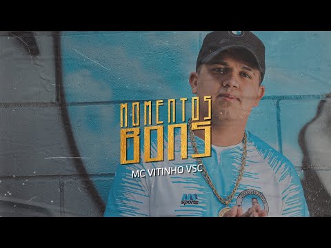 MC Vitinho VSC - Momentos Bons (DJ Dael) Clipe Oficial