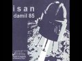 Isan - Damil 85