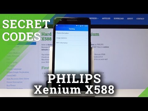 Secret Codes for PHILIPS Xenium X588 - Android Codes / Hidden Mode