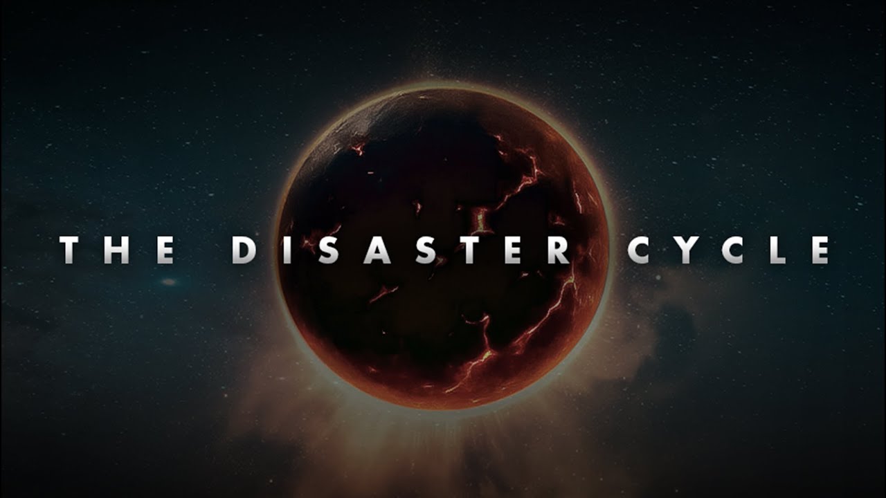 THE DISASTER CYCLE - Full Documentary