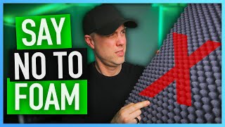 WHY FOAM IS NO GOOD IN YOUR STUDIO!