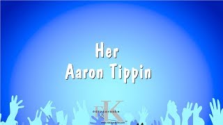 Her - Aaron Tippin (Karaoke Version)