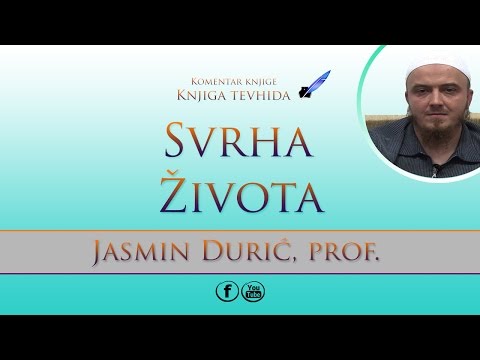 SVRHA ŽIVOTA - Jasmin Durić, prof.