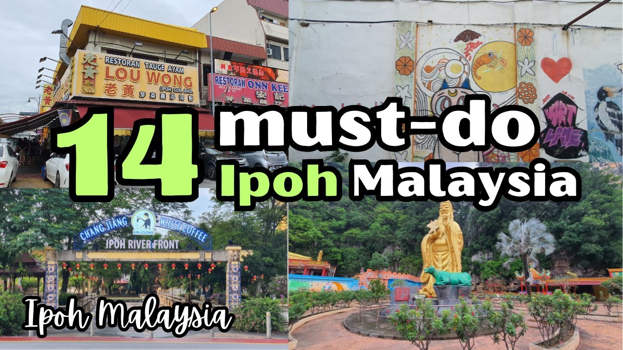 Best 14 Things to Do in Ipoh Malaysia 🤩🥰 2024