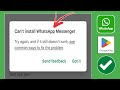 COMMENT RÉPARER L'erreur Impossible d'installer WhatsApp Messenger sur Google Play Store (2024)