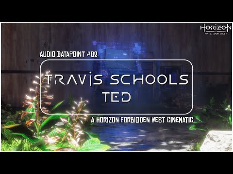 Travis Schools Ted || Horizon Forbidden West - Audio Datapoint #02