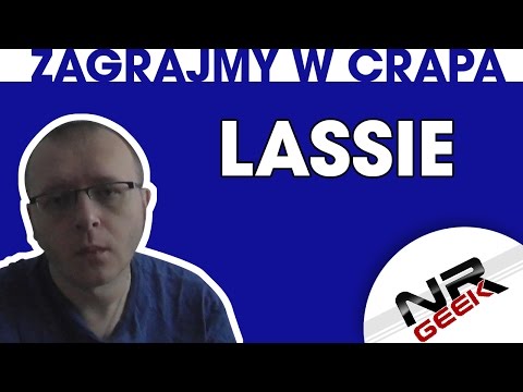 Zagrajmy w crapa #53 - Lassie (Najgorsze gry wg NRGeeka)