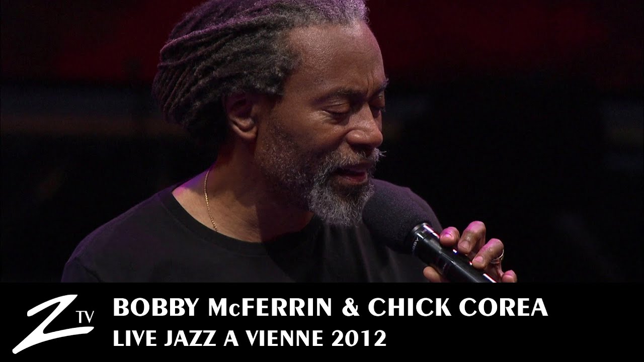 Bobby McFerrin & Chick Corea - Spain - LIVE HD