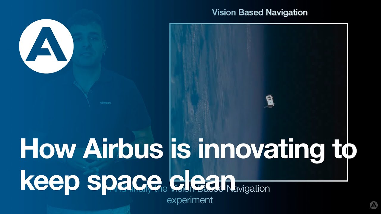 How Airbus is innovating to keep space clean