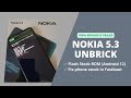 Flashing To Fix Nokia 5 3 Stuck In Fastboot Mode Nokia 5 3 Unbrick