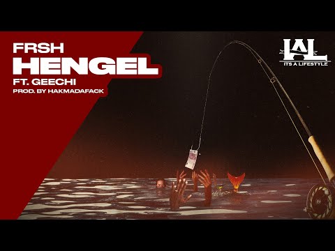 Frsh - Hengel ft. Geechi (prod. by Hakmadafack)