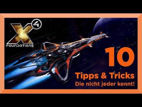 10 TIPPS & TRICKS für X4 die nicht JEDER kennt! | X4 Foundations Guide Tutorial Deutsch