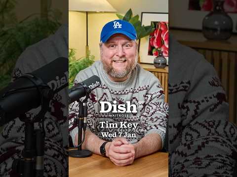 Coming up on Dish: Tim Key