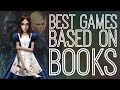 Top 5 Awesome Games Based On Books - The Gist