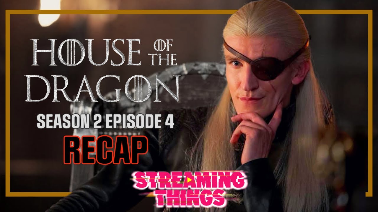 House of the Dragon S2:E4 "A Dance of Dragons"