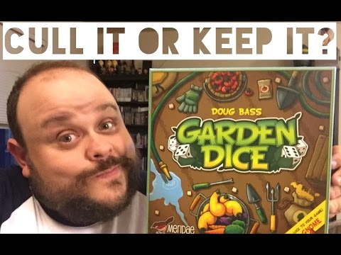CULL IT or KEEP IT: Ep. 1 - Garden Dice