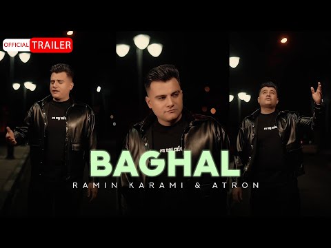 Ramin Karami & Atron - Baghal | OFFICIAL TRAILER رامین کرمی - بغل