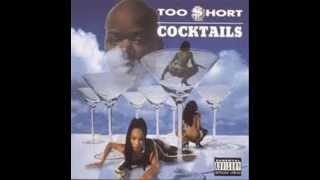 Too $hort - Cocktales