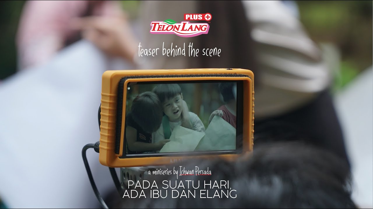 PADA SUATU HARI, ADA IBU DAN ELANG - Teaser Behind The Scene [BTS][Miniseri Dari Telon Lang Plus]