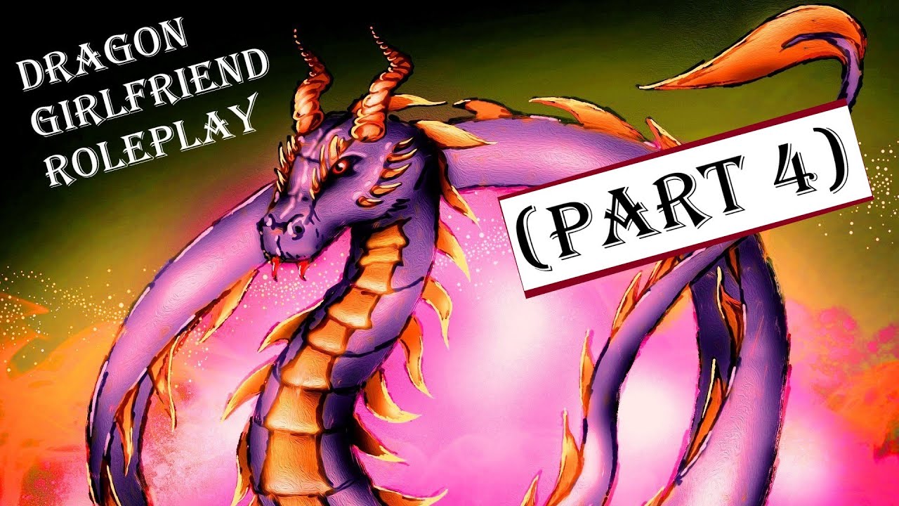 ASMR **V** Dragon Girlfriend Roleplay - Saving you (Part 4) [REQUESTED]