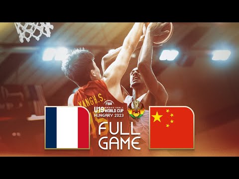France v China | Full Basketball Game | FIBA U19 Basketball World Cup 2023