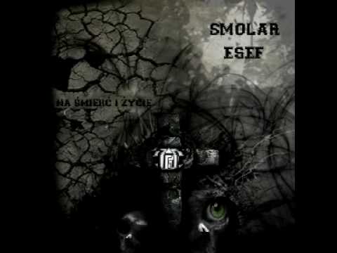 Smolar Esef - Moc Wiary (feat. Dylu WG, DJ FonkyMonky)