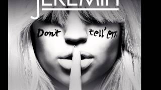 Jeremih - Don&#39;t Tell Em (Daahype Trap Remix) (Feat. YG)