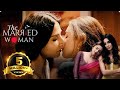 The Married Woman Hindi Full Web Series Riddhi Dogra Monica Dogra Suhaas Ahuja Sahir Raza