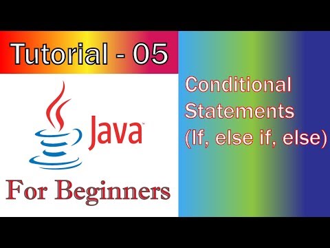Java Tutorial -5 (JavaFX / GUI)     Conditional Statements If, else if, else