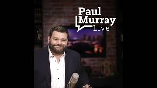 Paul Murray Live | 25 April