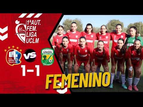 1ª AUTONÓMICA FEMENINA | EFFB Ciudad Real - Unión Tomelloso Femenino A
