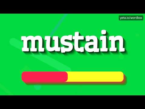 MUSTAIN - HOW TO PRONOUNCE IT!?