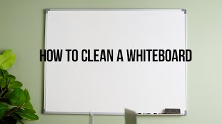 How To Clean a Whiteboard