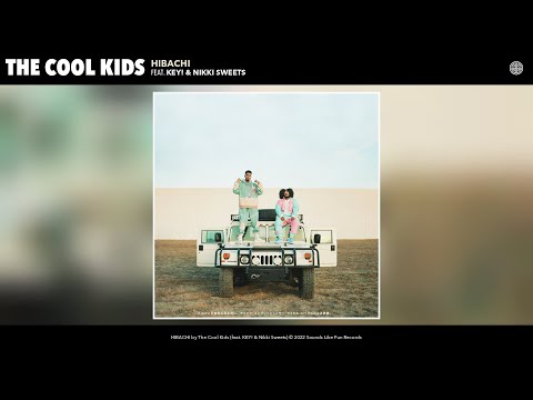 The Cool Kids - HIBACHI (Official Audio) (feat. KEY! & Nikki Sweets)