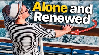 Solo Cruising and Identity: How Traveling Alone Can Reset Your Confidence