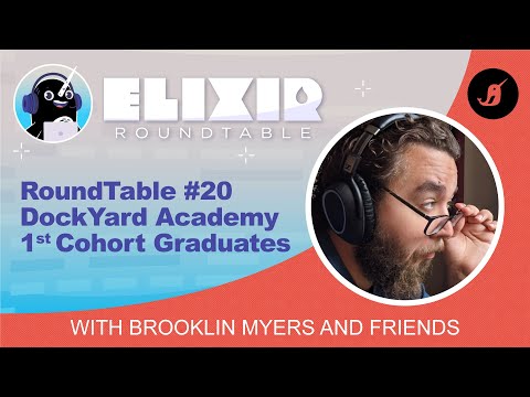 Elixir RoundTable #20  -  DockYard Academy  Graduates Yusef Mosiahc Nathanson and Einar Engström