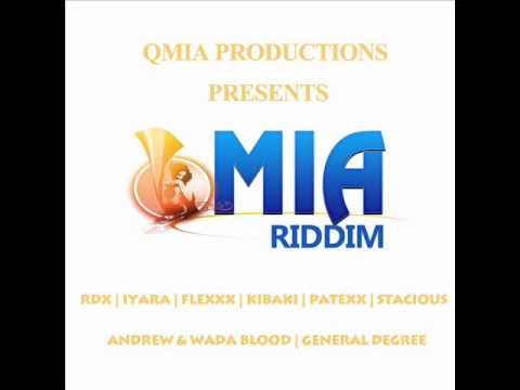 QMIA RIDDIM MIXX BY DJ-M.o.M ANDREW & WADA BLOOD, IYARA, PATEXXX, RAINE SEVILLE and more