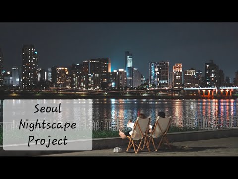 [Seoul Cityscape Project] Seoul’s Bridges and Landmarks: From Yeouido to Lotte World Tower