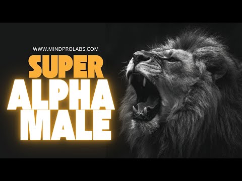 🦁 SUPER ALPHA MALE | Dominate With Confidence, Charisma & Power | Subliminal | 8Hz - Alpha | Focus